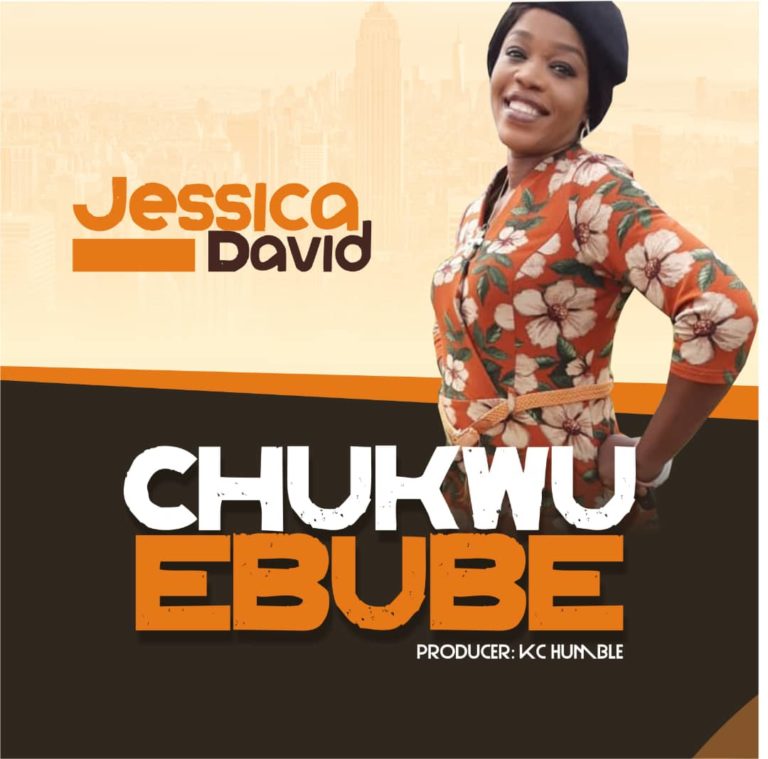 CHUKWU EBUBE BY JESSICA DAVID