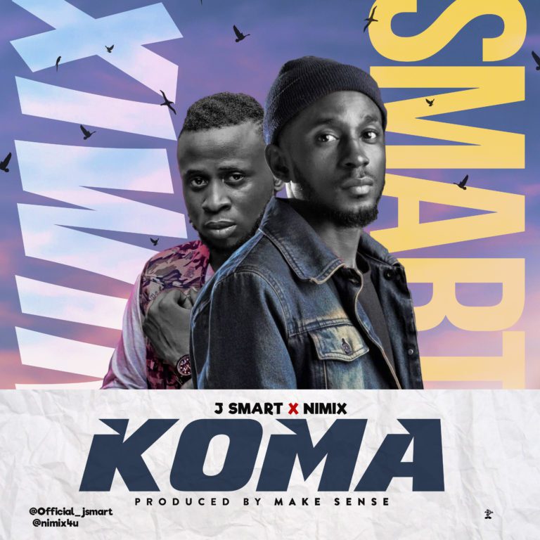 Koma By J Smart Ft Nimix