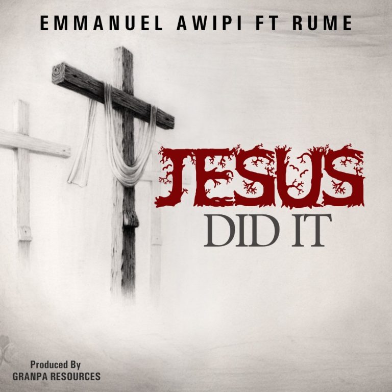 Awipi - Jesus Did It - Feat. Rume