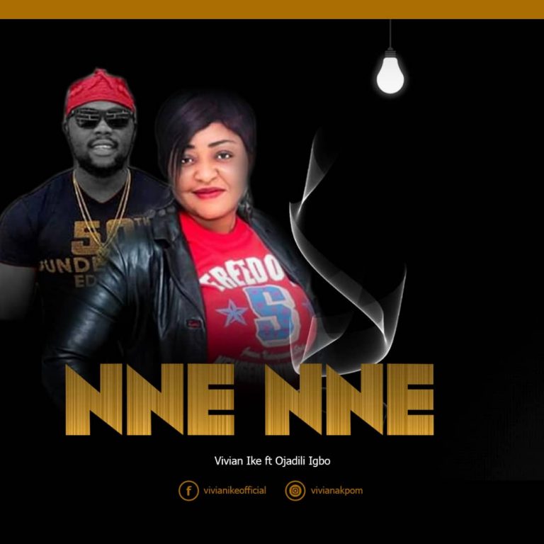 Nne Nne by Vivian Ike ft Ojadiligbo