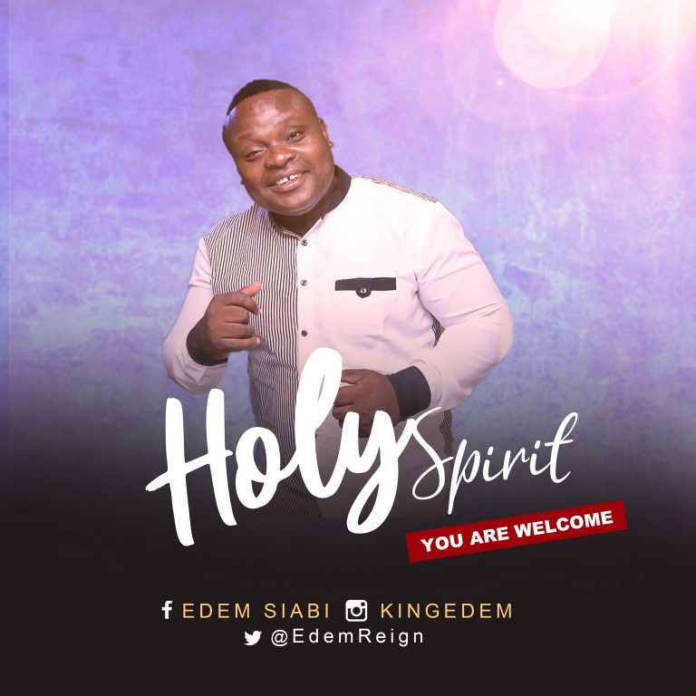 Edem Siabi - Holy Spirit You Are Welcome