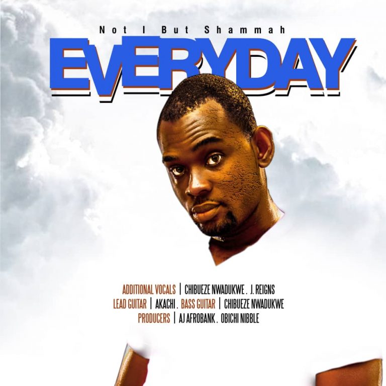 Not I But Shammah - Everyday