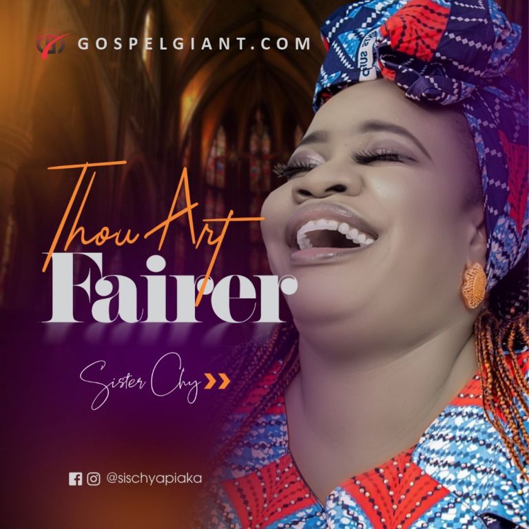 Sister Chy - Thou Art Fairer - r - gospelgiant