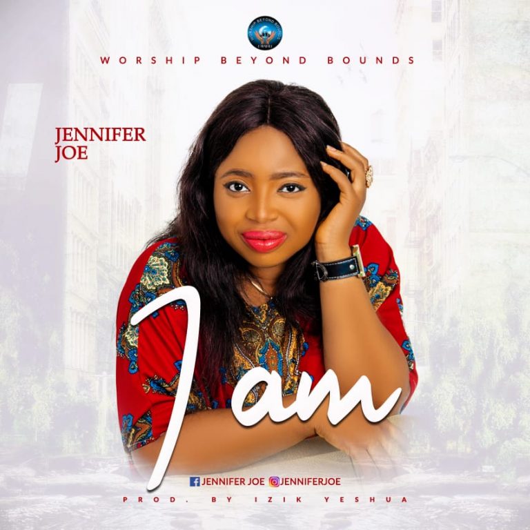 Jennifer Joe - I Am @ Greatgospelmusic.com.ng