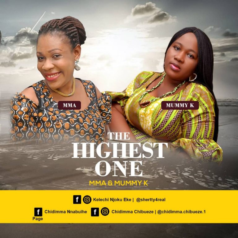The Highest One by Mma and Mummy K