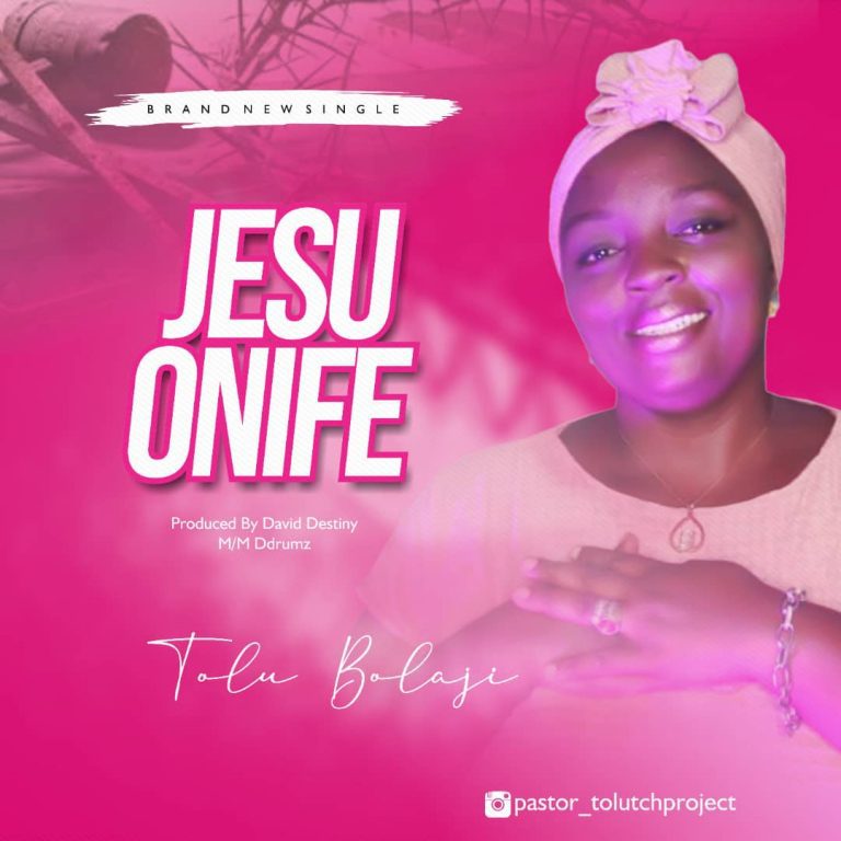 tolu bolaji - Jesu Onife