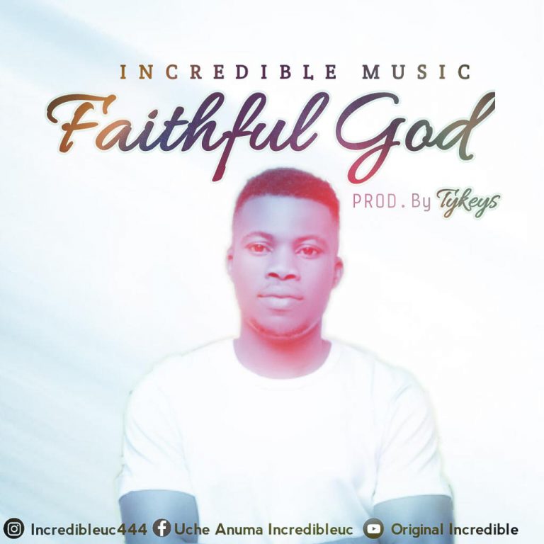 INCREDIBLE MUSIC - FAITHFUL