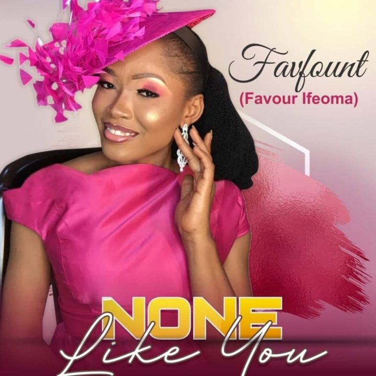 NONE LIKE YOU - Ifeoma Favour Obi www.Greatgospelmusic.net