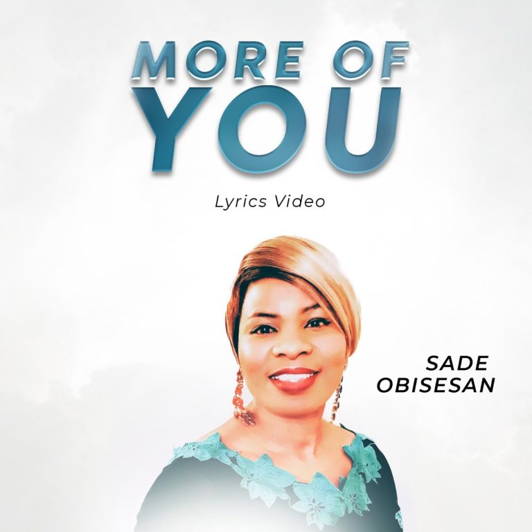 Sade Obisesan - More of You www.Greatgospelmusic.net