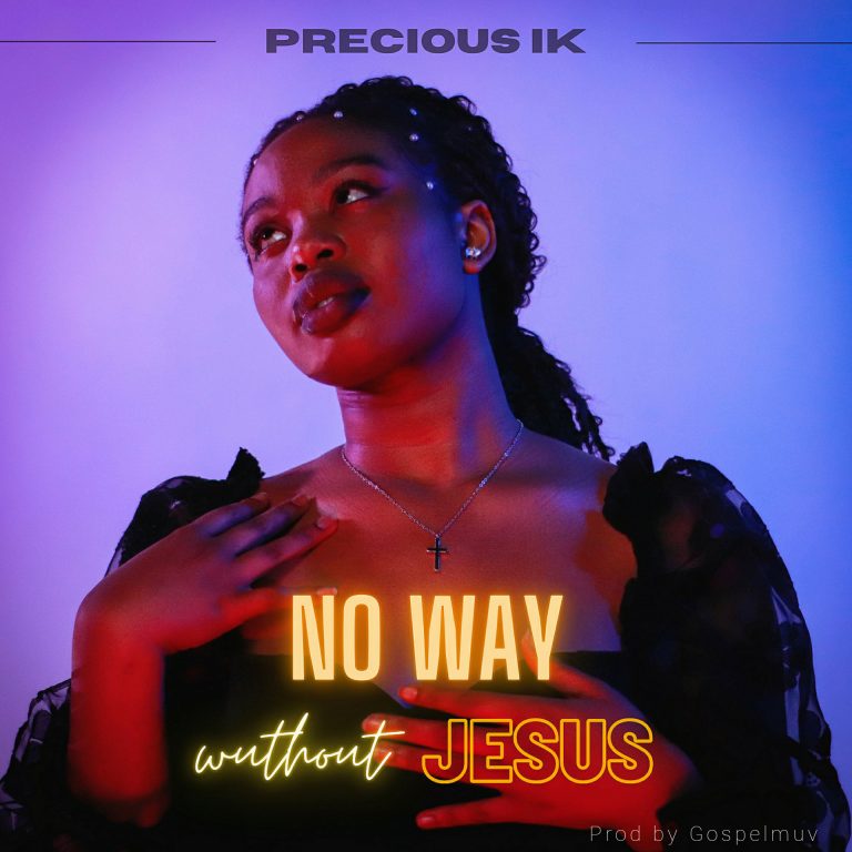 No-way_Precious-IK-1 www.greatgospelmusic.net