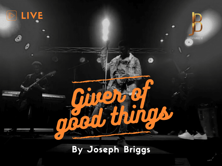 Joseph Briggs - Giver of Good Things (Live Video)