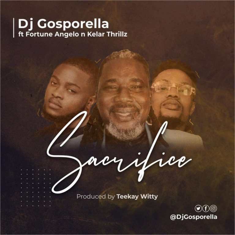 DJ Gosporella - SACRIFICE. greatgospelmusic.net