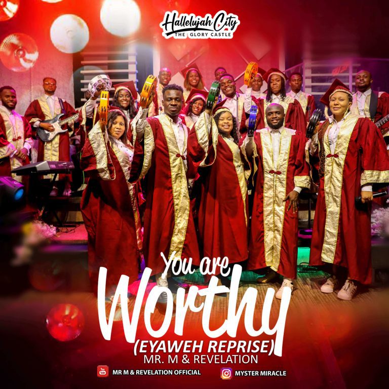 Mr. M & Revelation - You are Worthy (Eyaweh Reprise) greatgospelmusic.net (2)