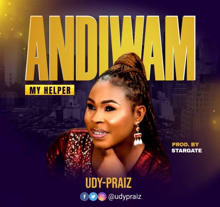 Andiwam (My Helper) By UDY-PRAIZ
