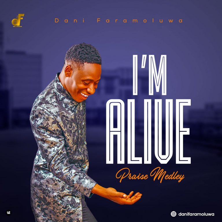 Dani Faramoluwa - I'M ALIVE