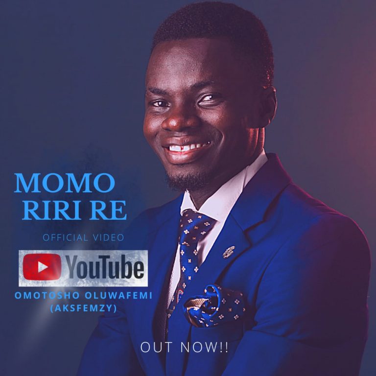 MOMO RIRI RE - Omotosho Oluwafemi (AksFemzy)