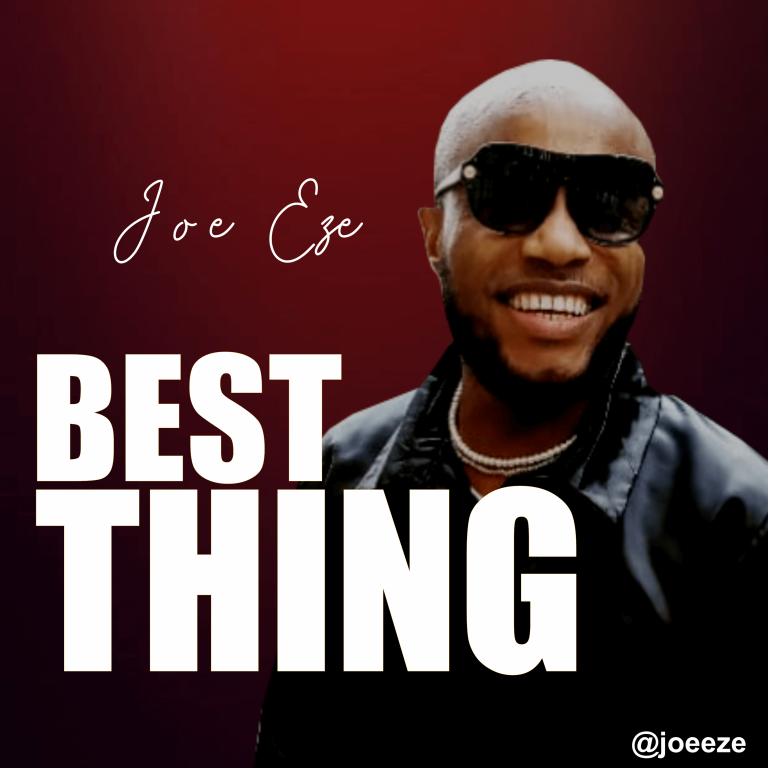 Joe Eze - Best Thing