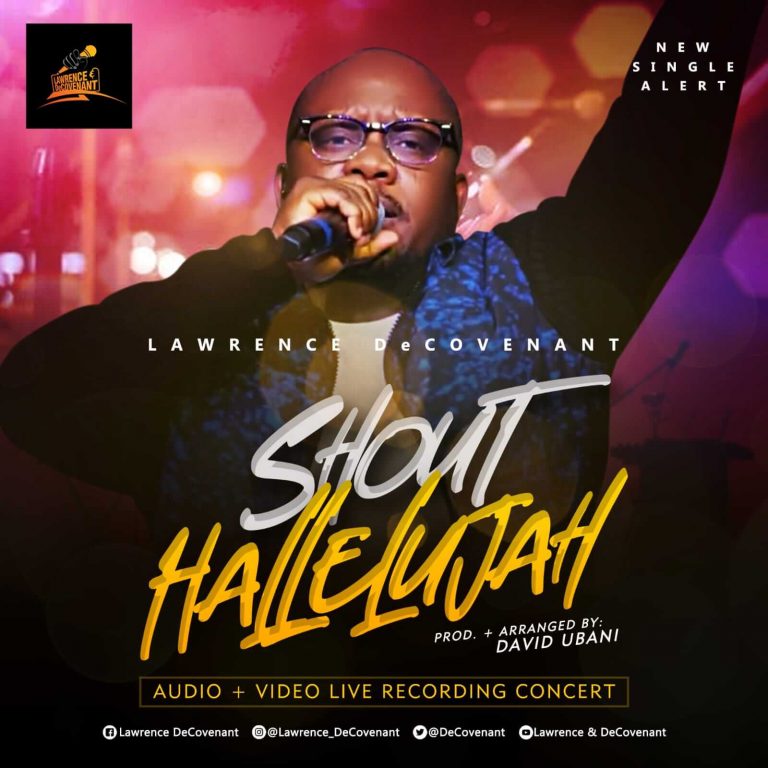 Lawrence DeCovenant - Shout Hallelujah