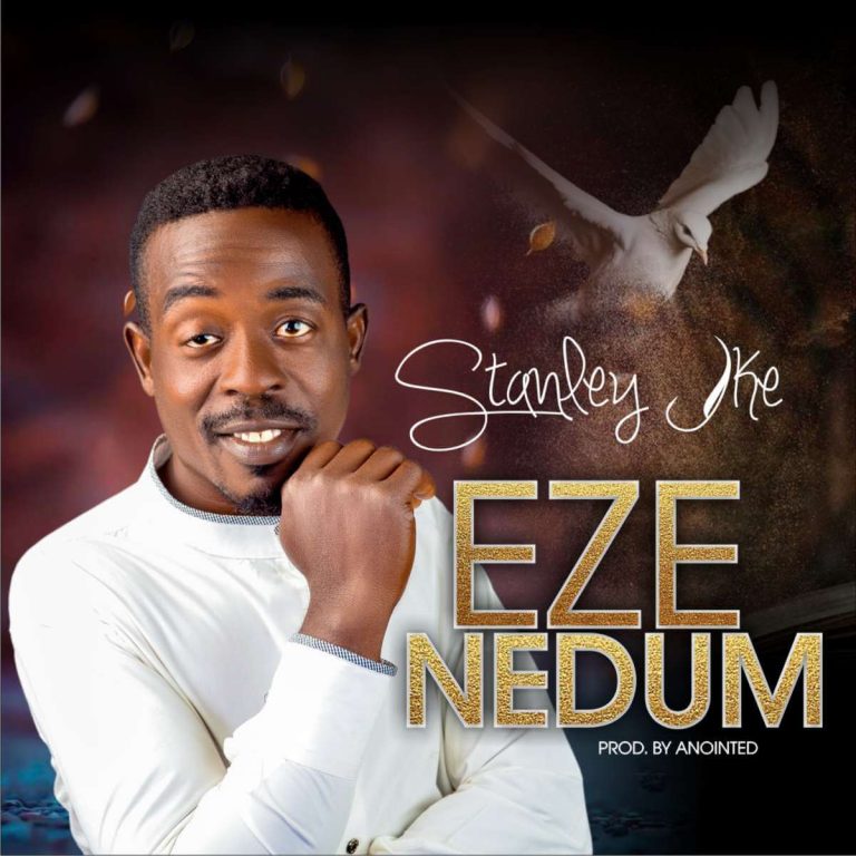 Stanley Ike - EZE NEDUM