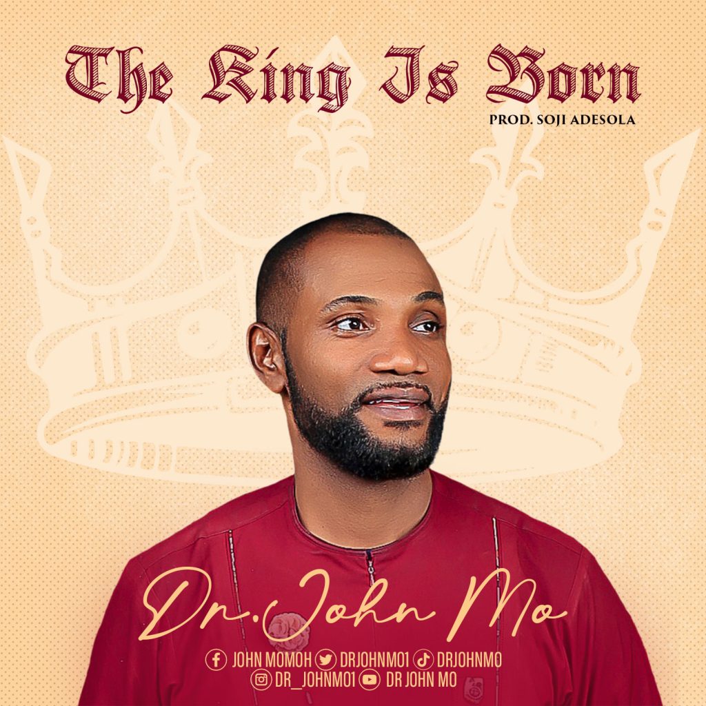 DR. JOHN MO - THE KING IS BORN