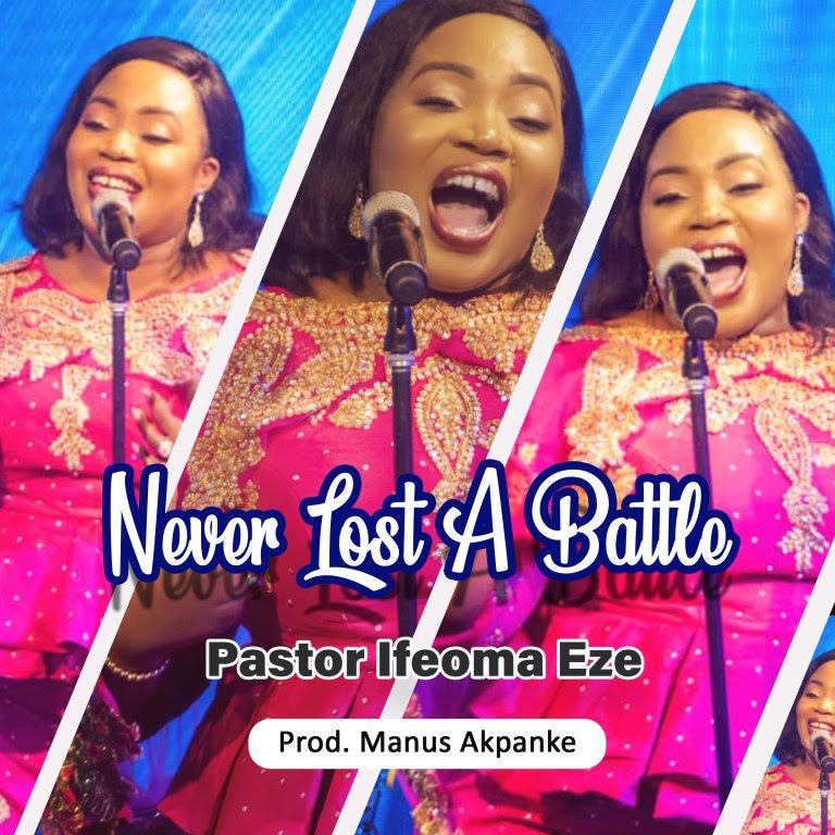 Pastor Ifeoma Eze - Never Lost A Battle