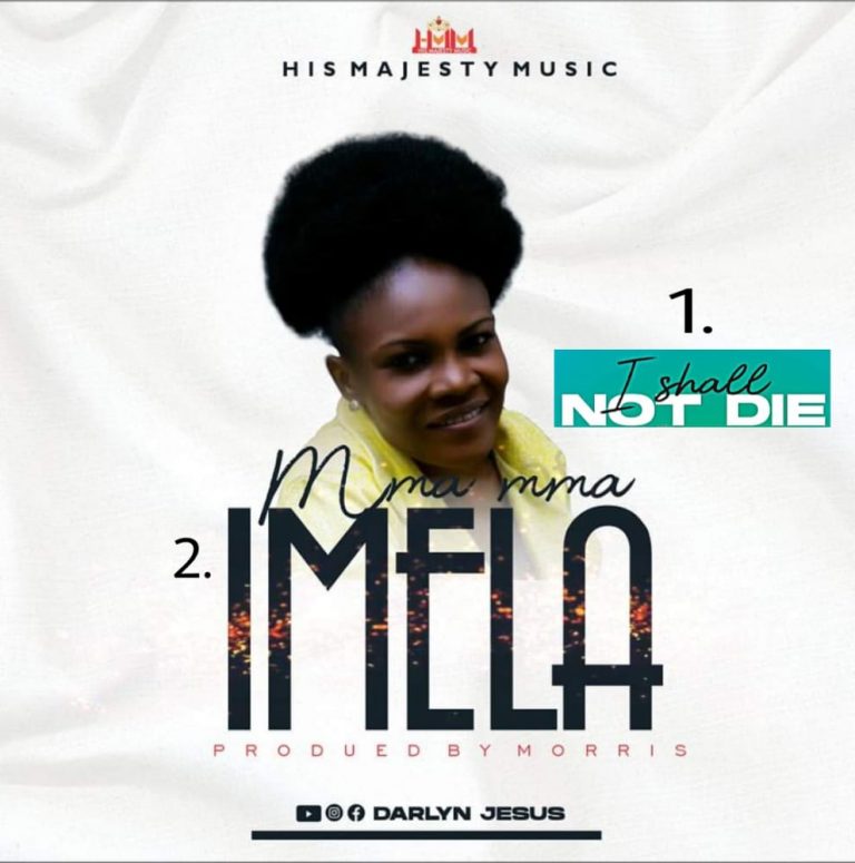 Darlyn Jesus - I Shall Not Die & Mma Mma Imela