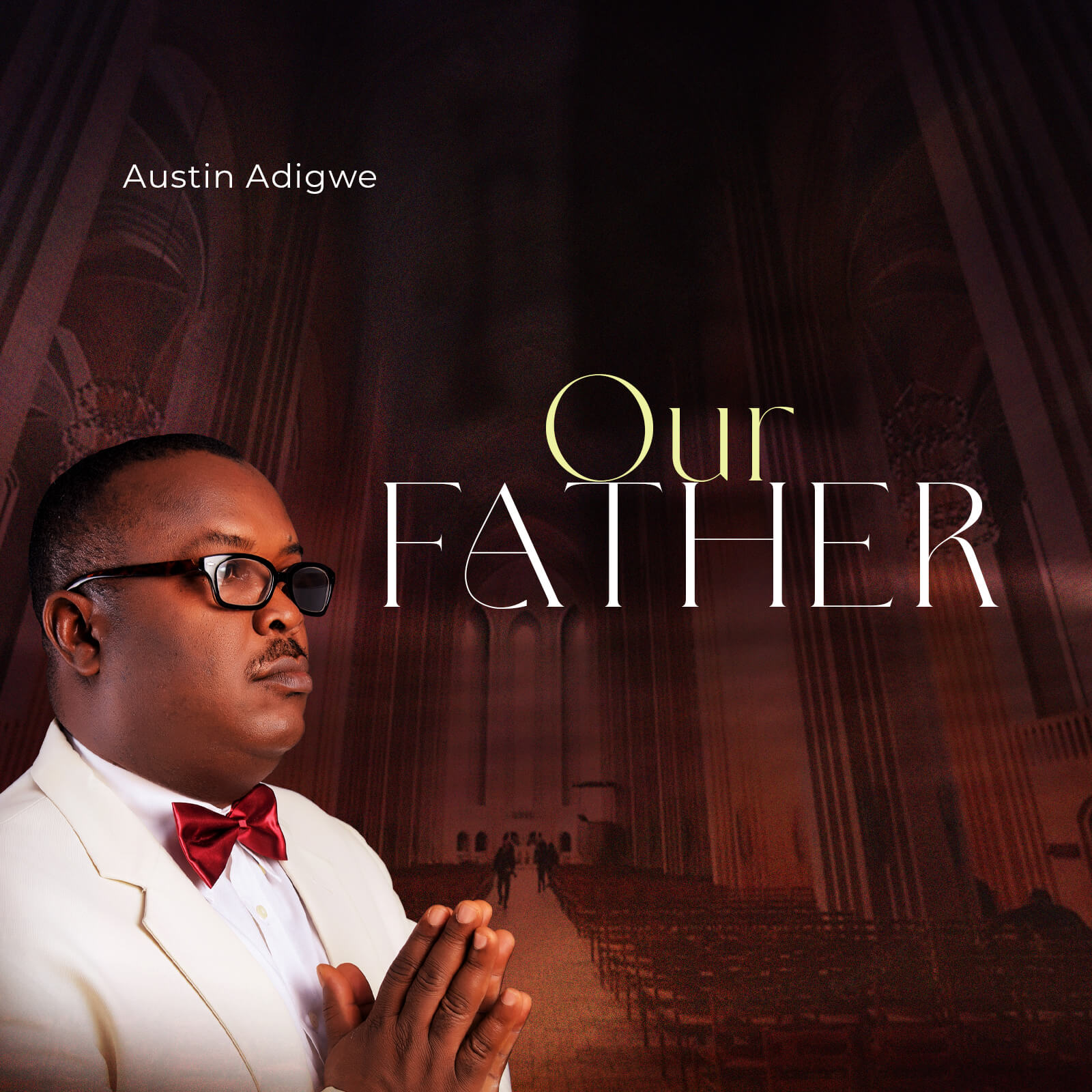 Austin Adigwe - Our Father