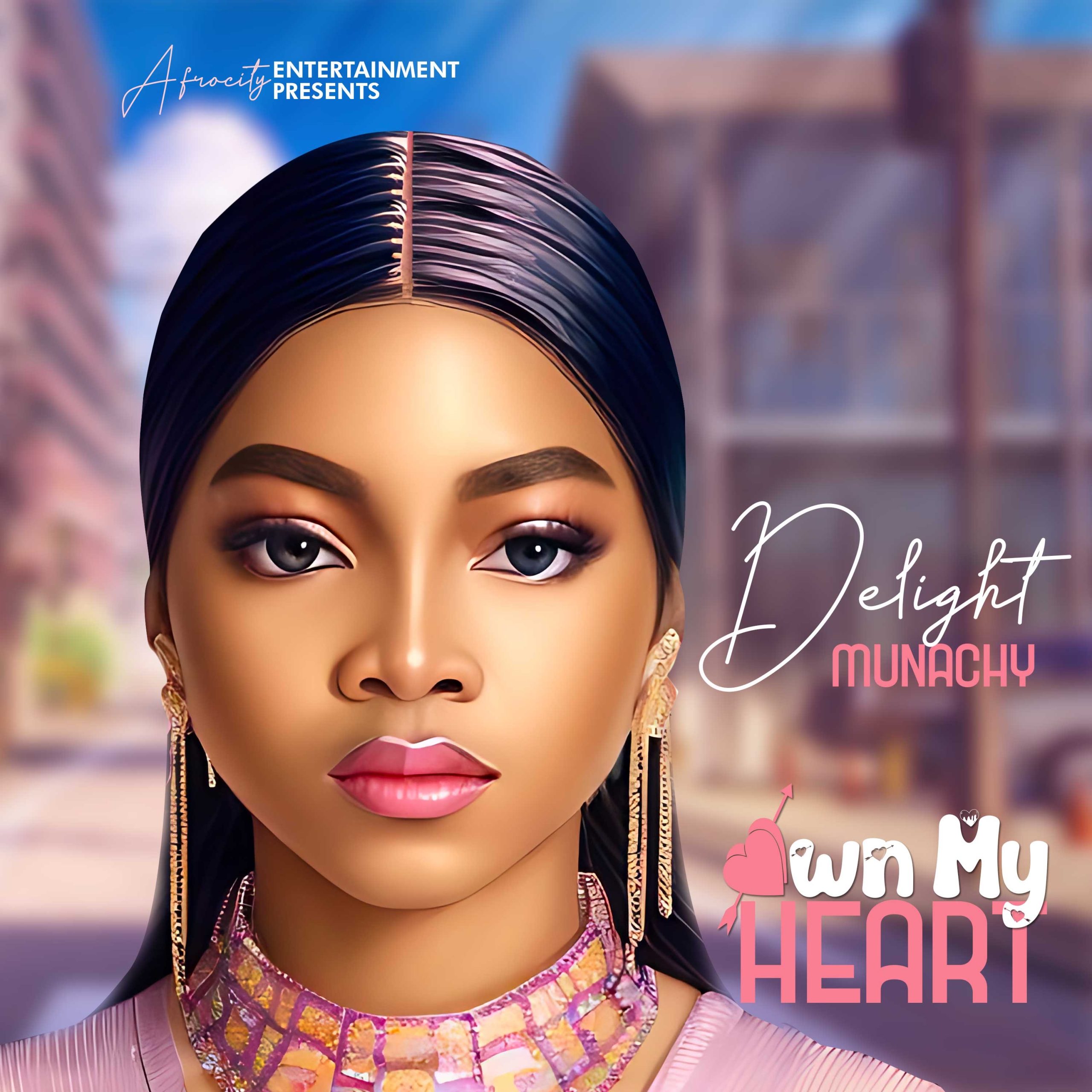 Delight Munachy - Own My Heart