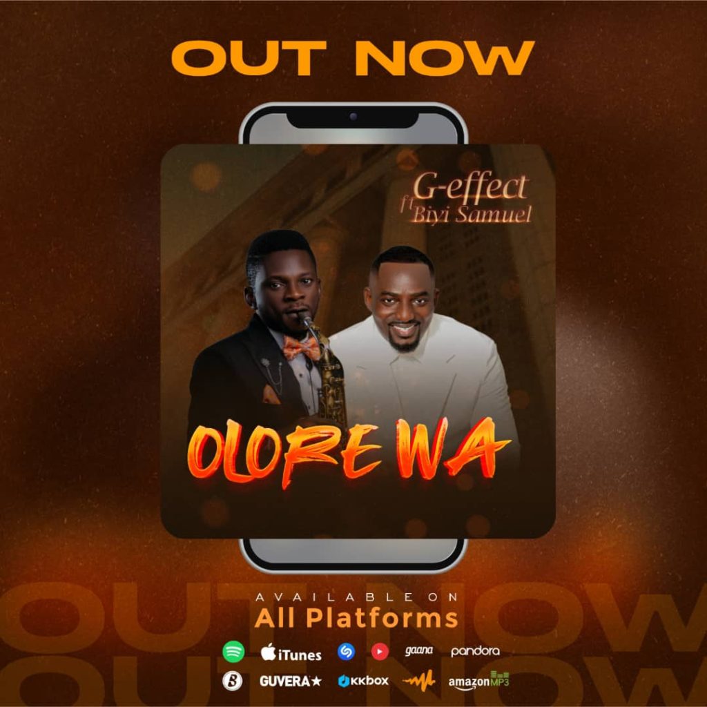 G-effect - Olore Wa ft Biyi Samuel.