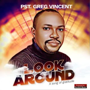 Greg Vincent - Look Around