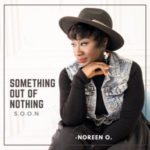 Noreen Osei-tutu - Something out of nothing (S.O.O.N)