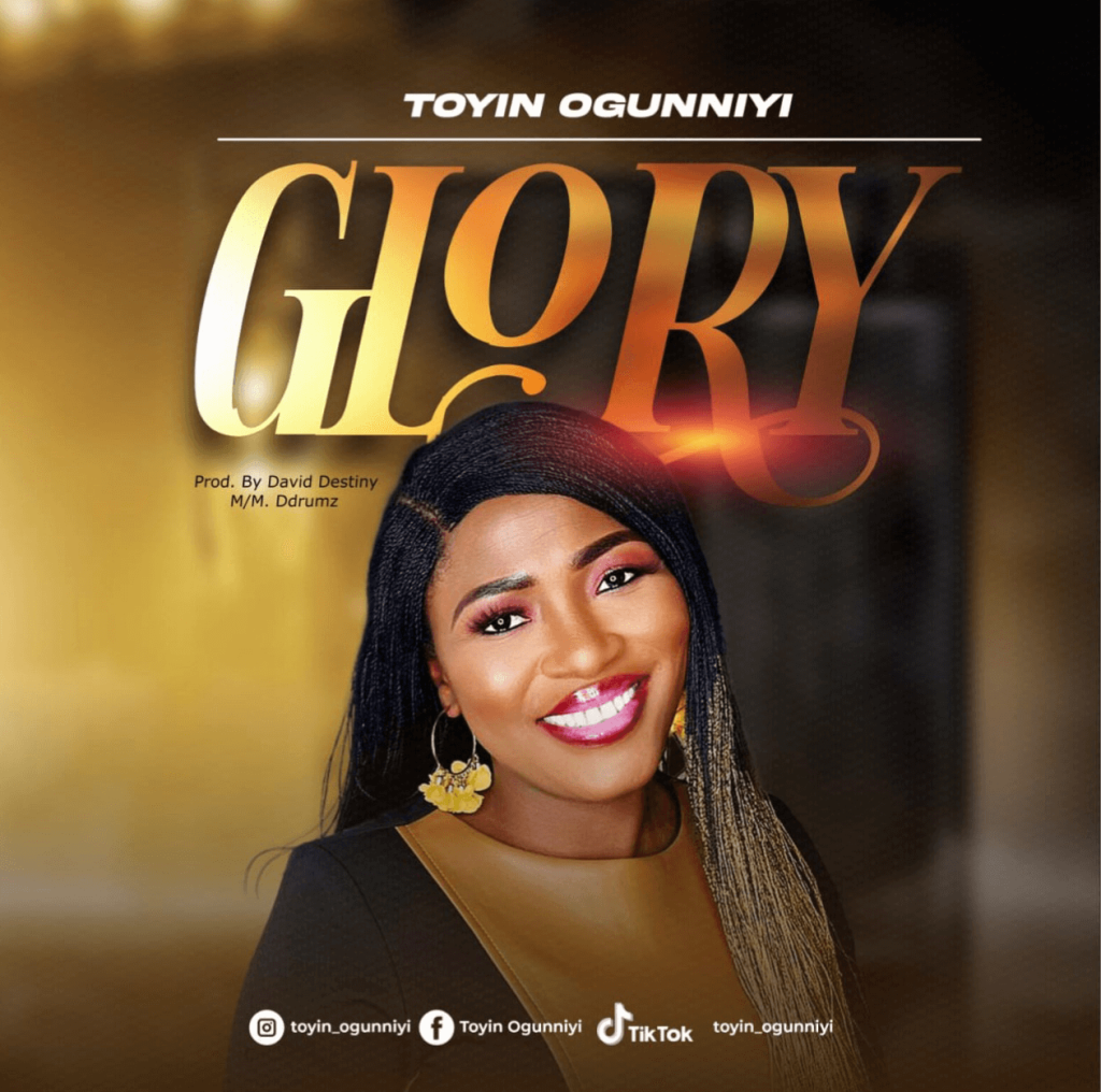 Toyin Ogunniyi - Glory