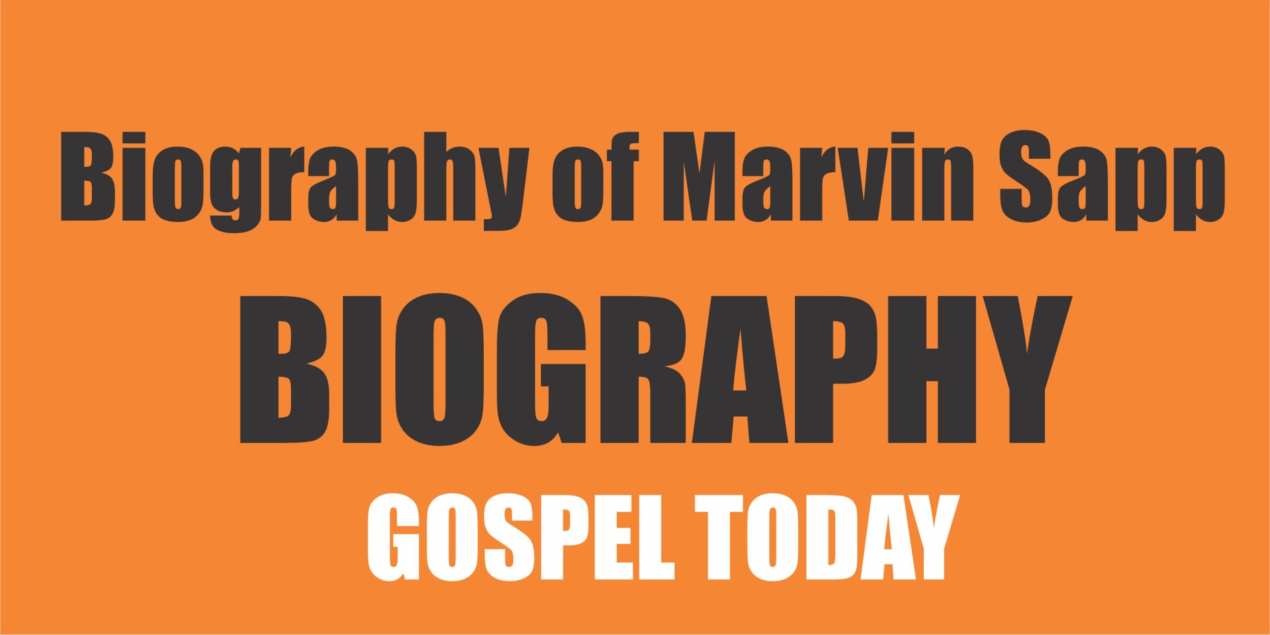 Biography of Marvin Sapp