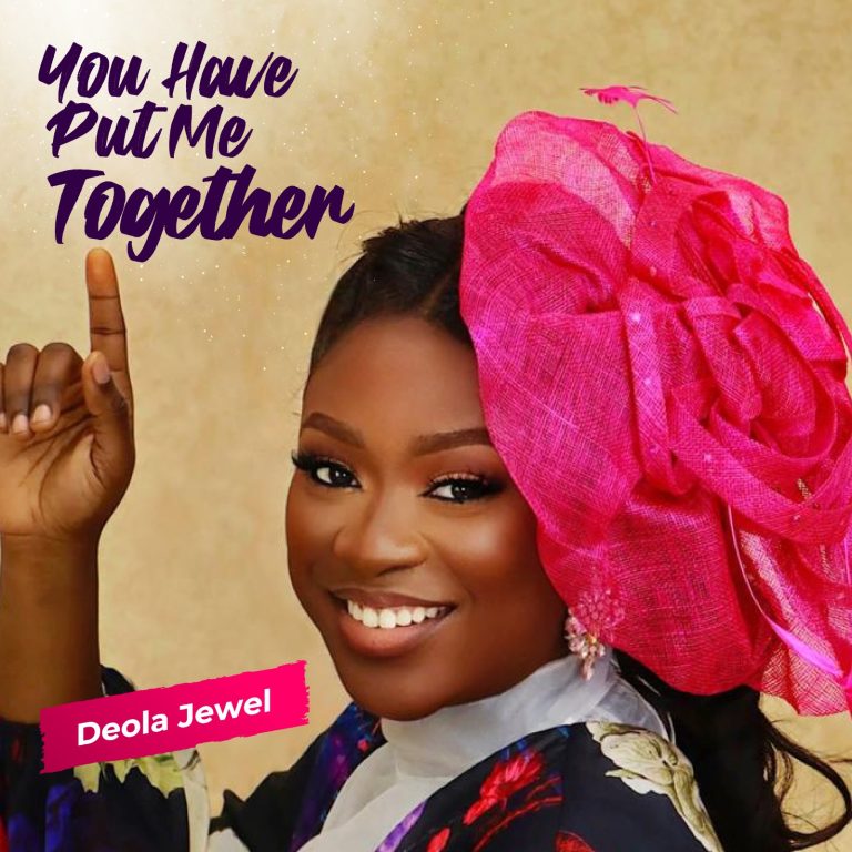 You Have Put Me Together - Deola Jewel www.Greatgospelmusic.net