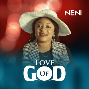 Neni - Love Of God