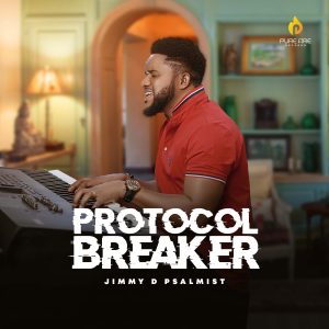 Protocol Breaker - Jimmy D Psalmist