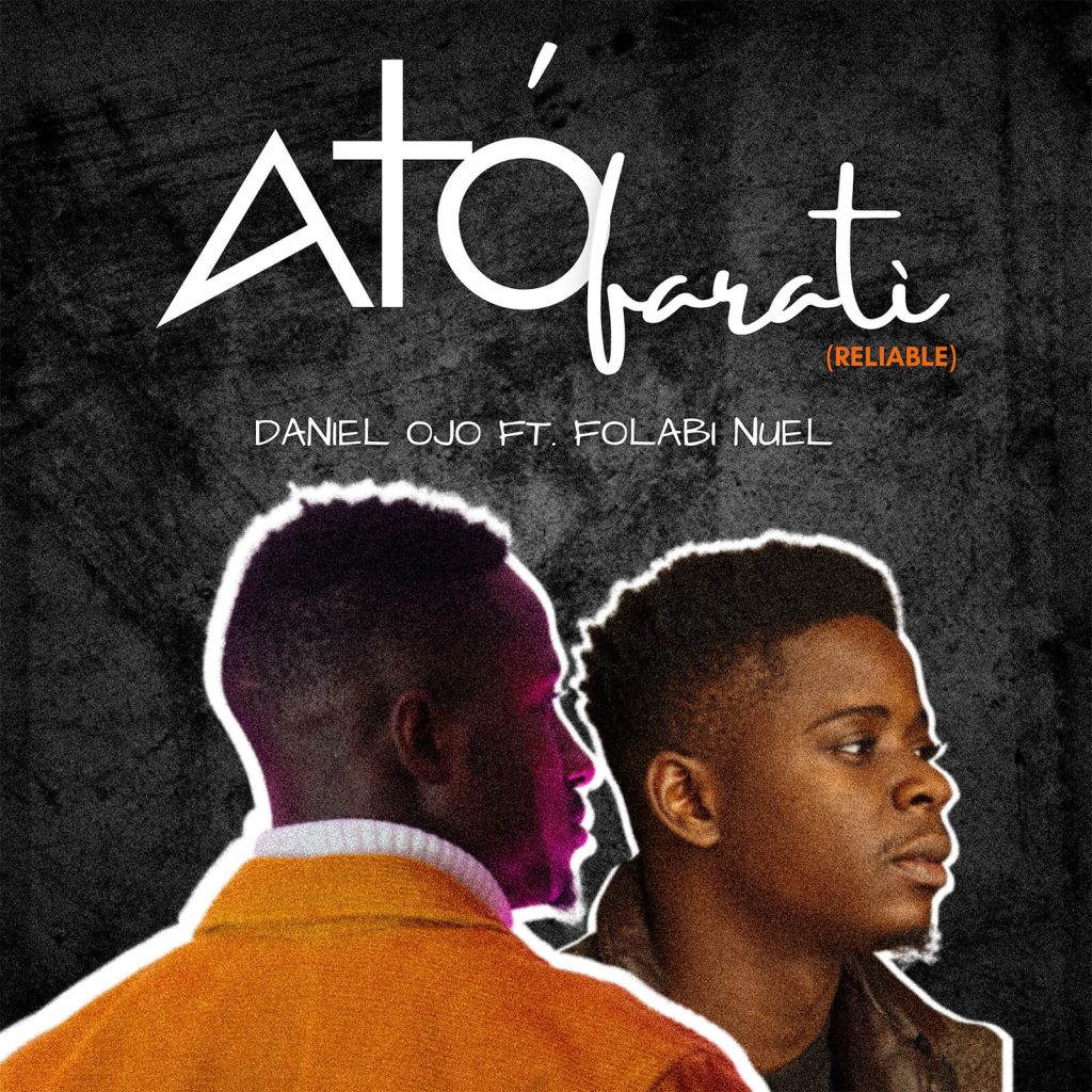 Daniel Ojo ft Folabi Nuel - Atofarati