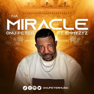 Na Miracle by Uchu Gbede Ojo ft Emmyzyz