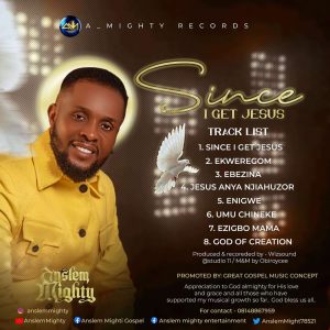 Anslem Mighty - Since I Get Jesus (Song List Art)