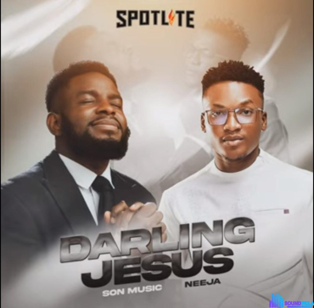 SON Music & Neeja - Darling Jesus