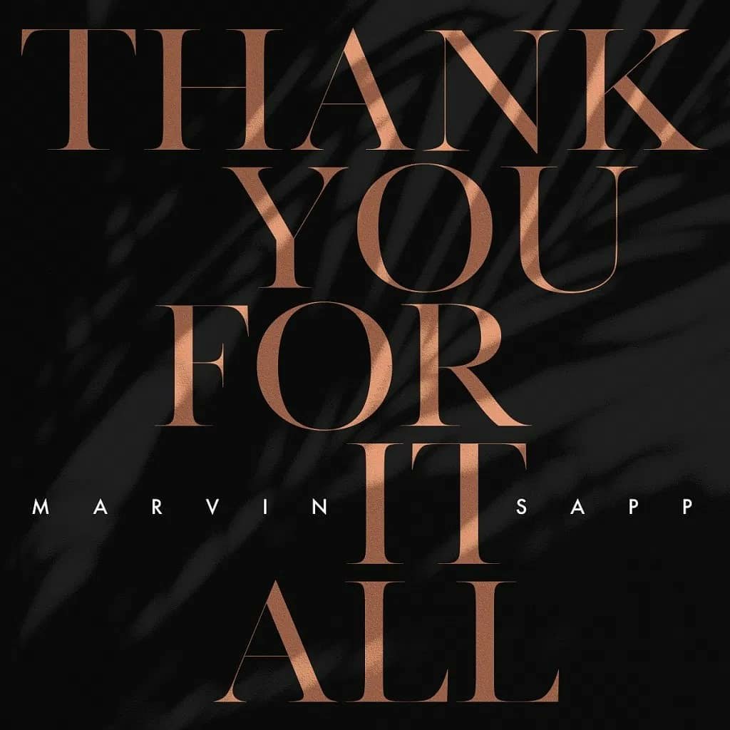 Thank You For It All Mp3 by Marvin Sapp