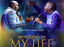 Dare David - Working In My Life ft Gabriel Eziashi