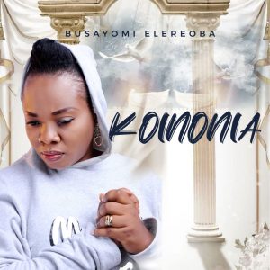 Busayomi Elereoba - Koinonia 