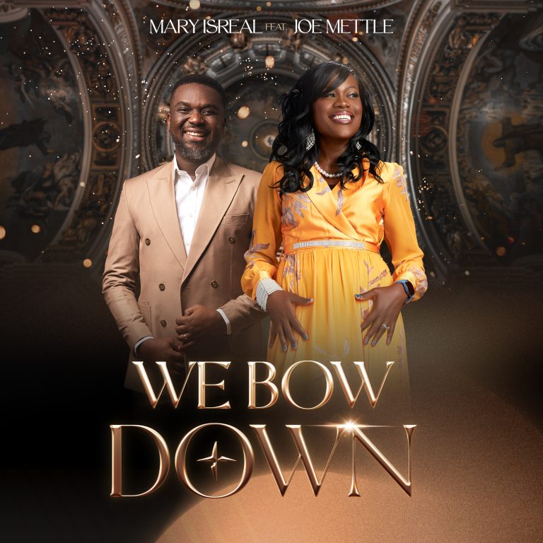 Mary Isreal - We Bow Down ft Joe Mettle