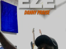 EZE by Danny Praise