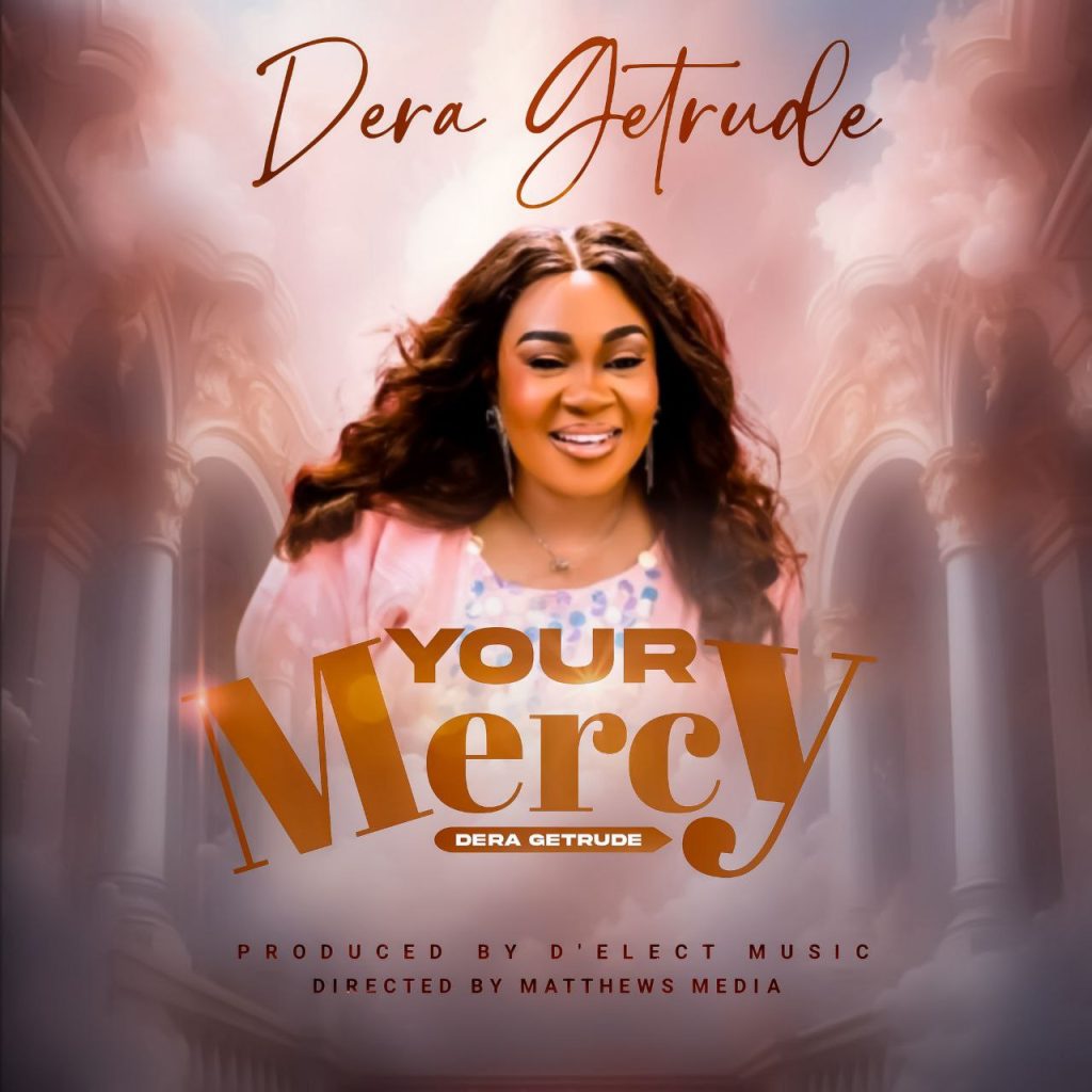 Dera Getrude - Your Mercy