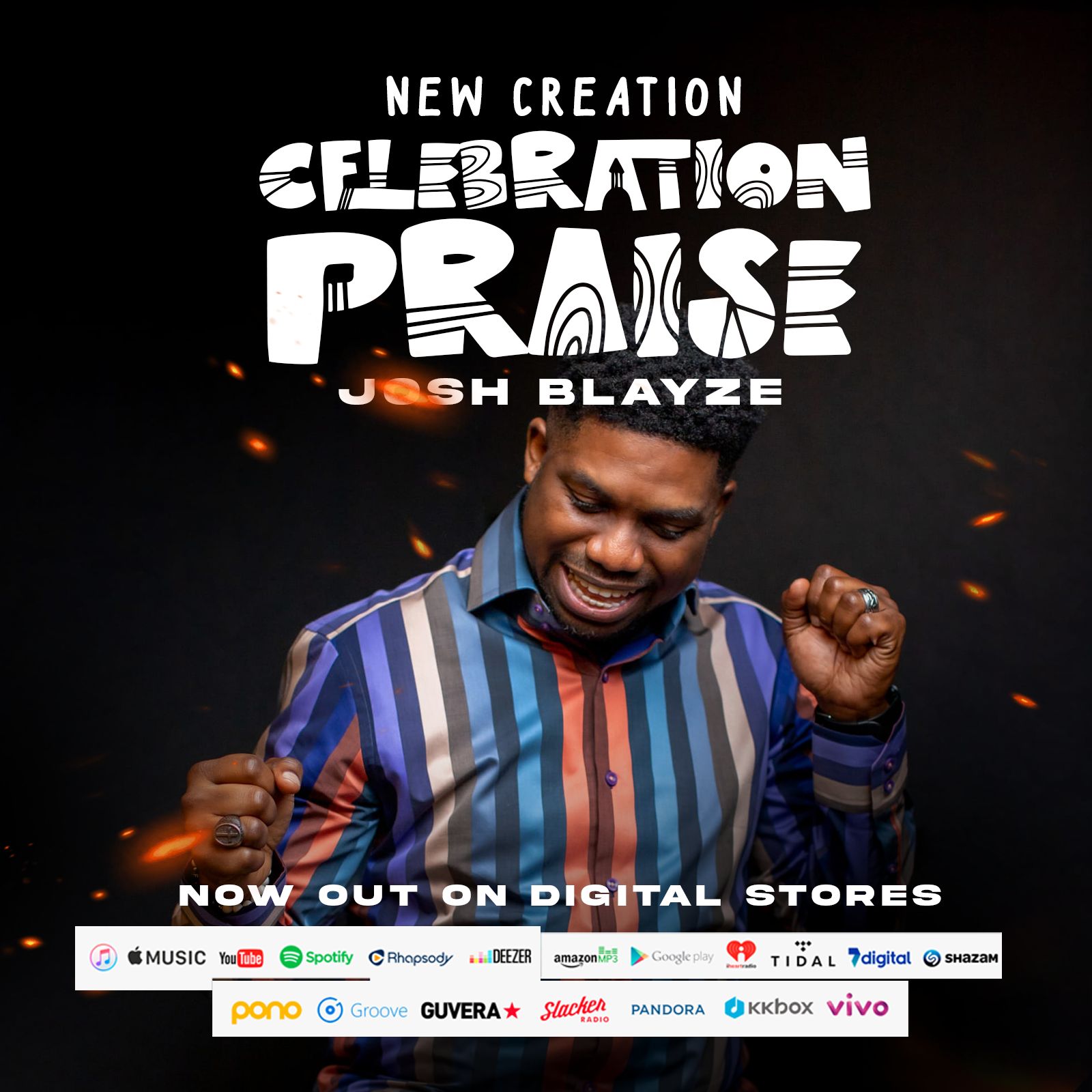 Josh Blayze - New Creation Celebration Praise