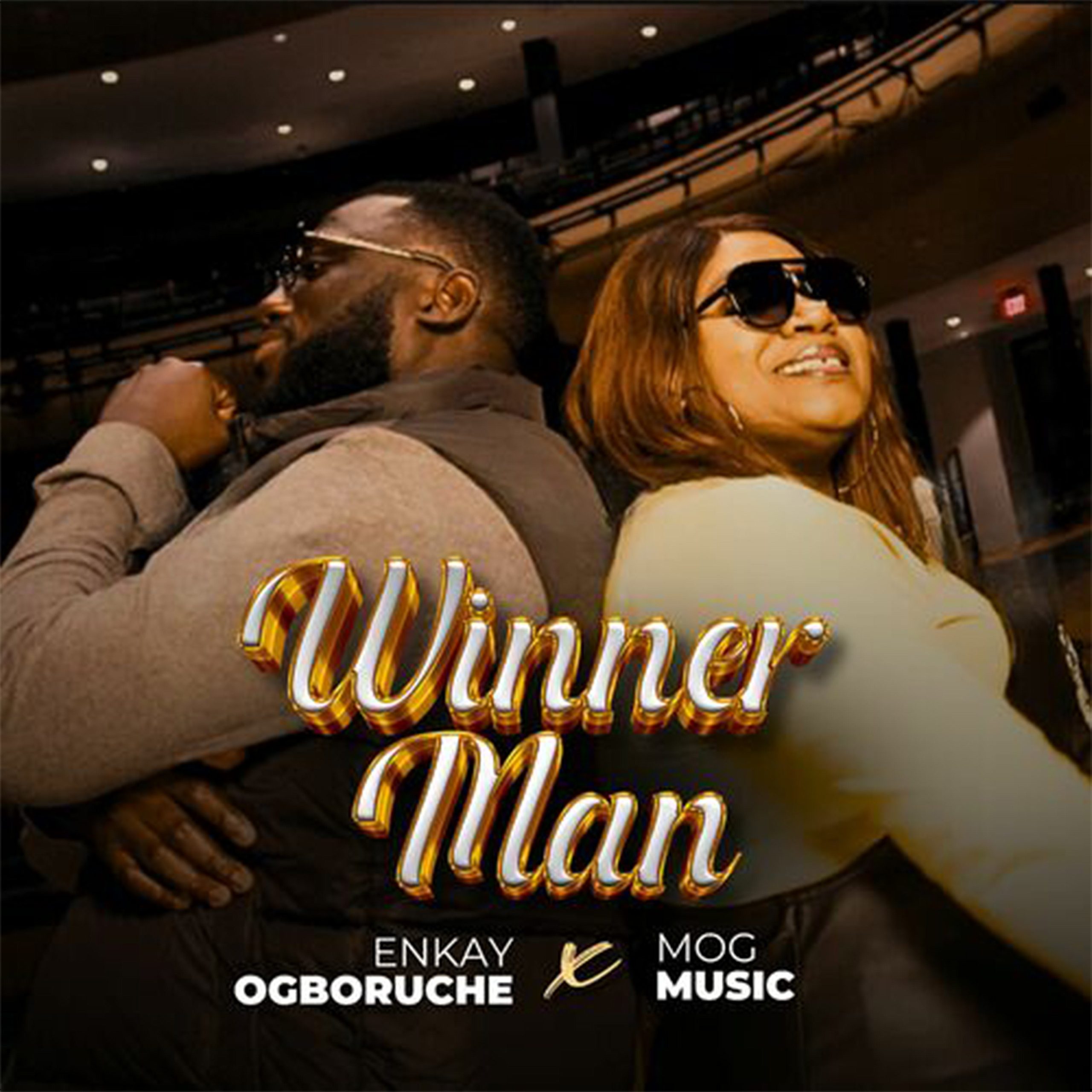 Winner Man - Enkay Ogboruche feat. MOG Music