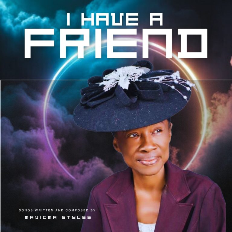 I Have A Friend – MAVICMA STYLES