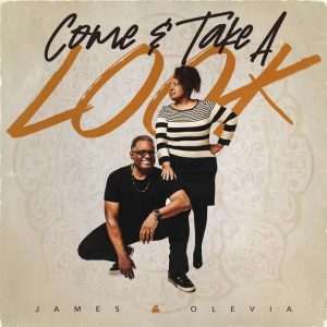 James & Olevia - Come & Take A Look